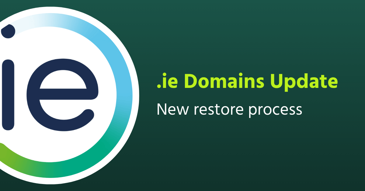 .ie Domains Update: New restore process