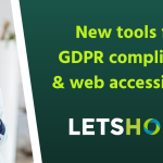 New tools for GDPR compliance & web accessibility